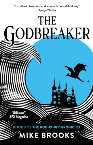The Godbreaker: Volume 2 (The God-King Chronicles, 3) von Solaris